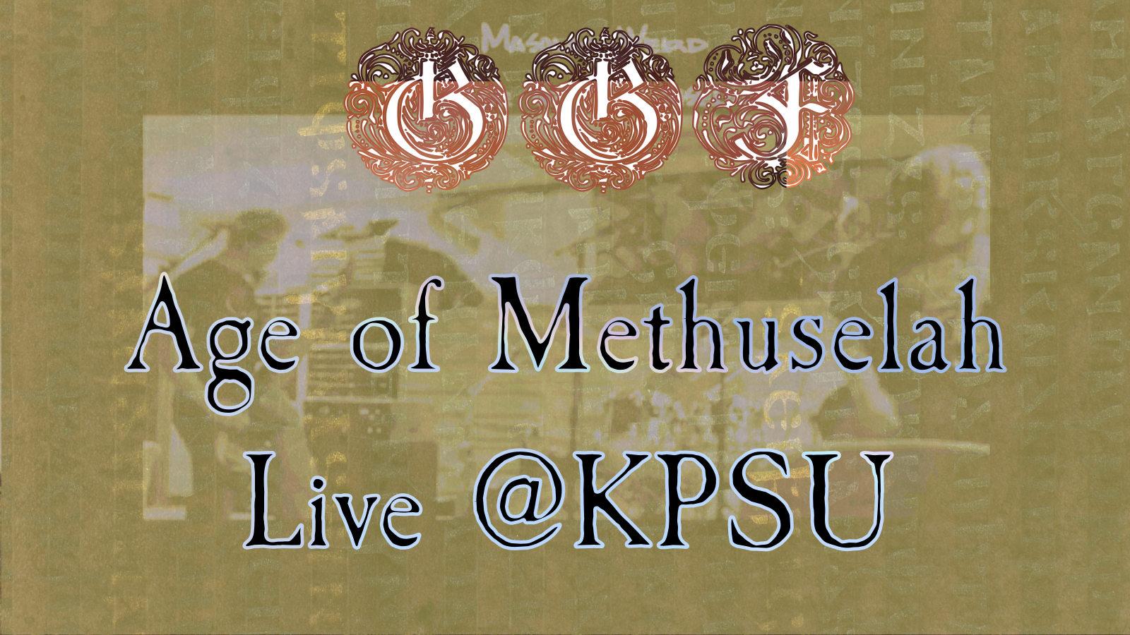 Age of Methuselah Live @KPSU Studio